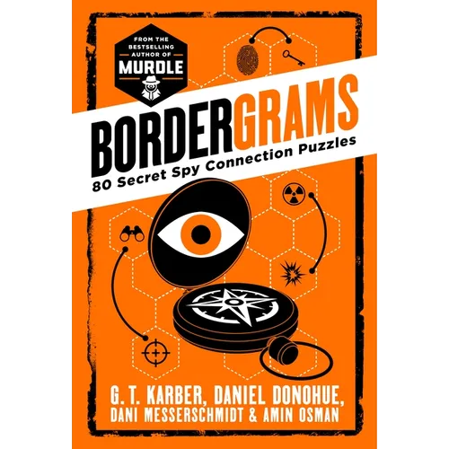 Bordergrams: 80 Secret Spy Connection Puzzles from the Bestselling Author of Murdle - Paperback